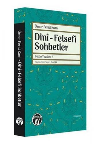 Dini - Felsefi Sohbetler - Bütün Yazıları 5