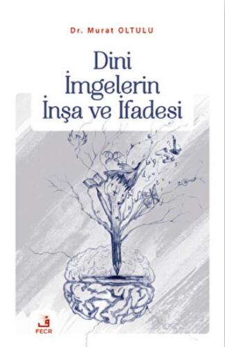 Dini İmgelerin İnşa ve İfadesi