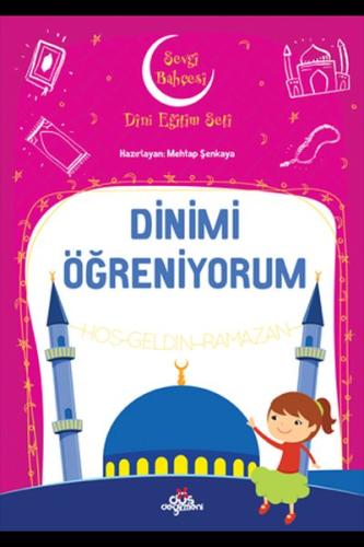 Dinimi Öğreniyorum Sevgi Bahçesi Dini Eğitim Seti