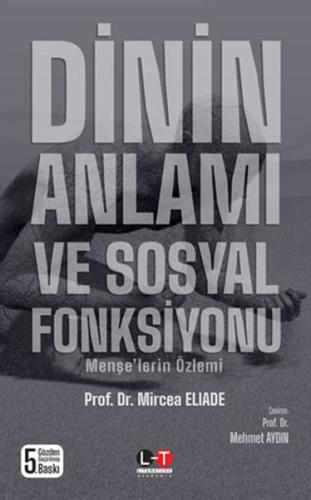Dinin Anlamı ve Sosyal Fonksiyonu Dinin Anlamı ve Sosyal Fonksiyonu