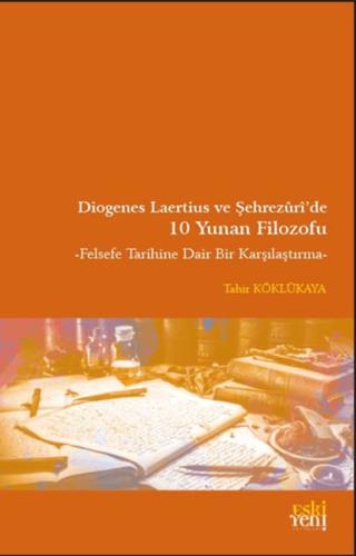 Diogenes Laertius ve Şehrezuri'de 10 Yunan Filozofu