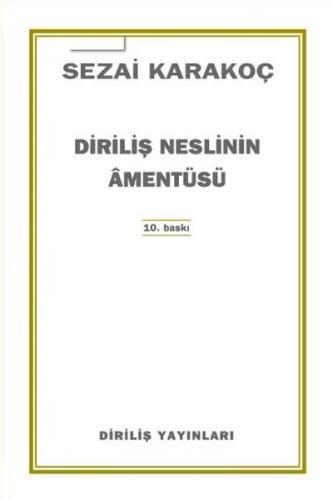 DİRİLİŞ NESLİNİN AMENTÜSÜ