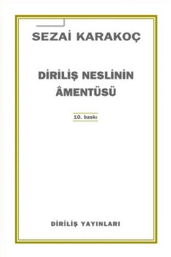 DİRİLİŞ NESLİNİN AMENTÜSÜ