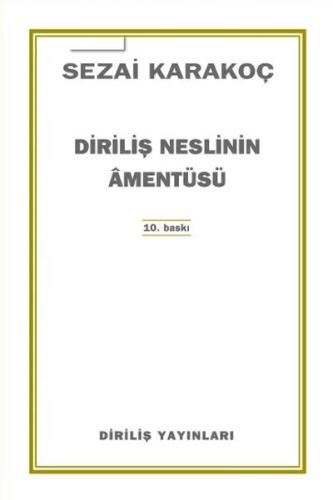 DİRİLİŞ NESLİNİN AMENTÜSÜ