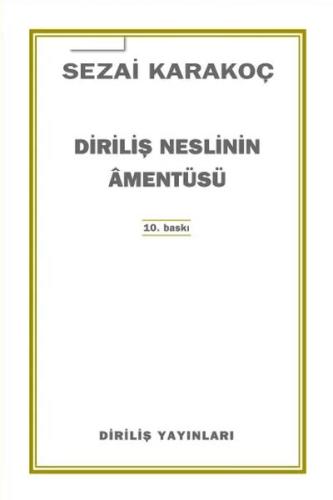 DİRİLİŞ NESLİNİN AMENTÜSÜ