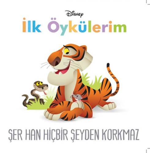 Disney İlk Öykülerim Şeh Han Hiçbir Şeyden Korkmaz