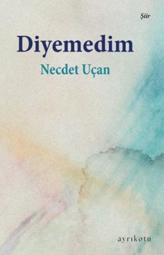 Diyemedim