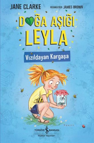 Doğa Aşığı Leyla - Vızıldayan Kargaşa Doğa Aşığı Leyla - Vızıldayan Kargaşa