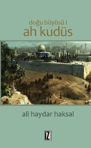 Doğu Büyüsü 1 -  Ah Kudüs