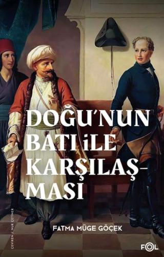 Doğu'nun Batı ile Karşılaşması –18. yüzyılda Fransa ve Osmanlı İmparat