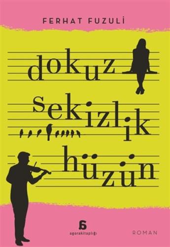 Dokuz Sekizlik Hüzün Dokuz Sekizlik Hüzün