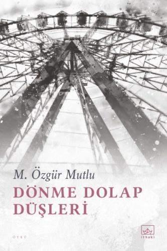 Dönme Dolap Düşleri Dönme Dolap Düşleri