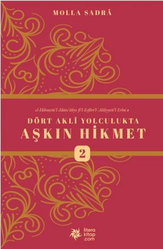 Dört Akli Yolculukta Aşkın Hikmet 2 Dört Akli Yolculukta Aşkın Hikmet 2