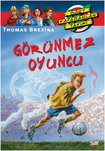 Dört Kafadarlar Takımı 48-Görünmez Oyuncu