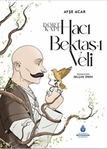 Dört Kapı Hacı Bektaş-ı Veli Dört Kapı Hacı Bektaş-ı Veli