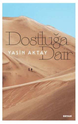 Dostluğa Dair