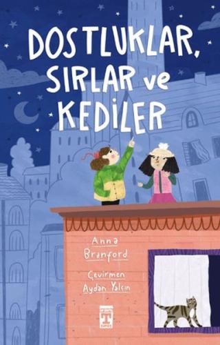Dostluklar Sırlar ve Kediler Dostluklar Sırlar ve Kediler