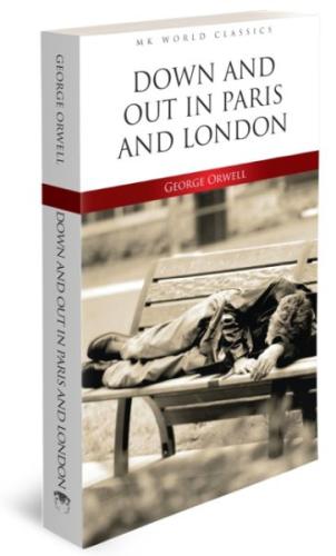 Down And Out In Paris And London İngilizce Roman Down And Out In Paris And London İngilizce Roman