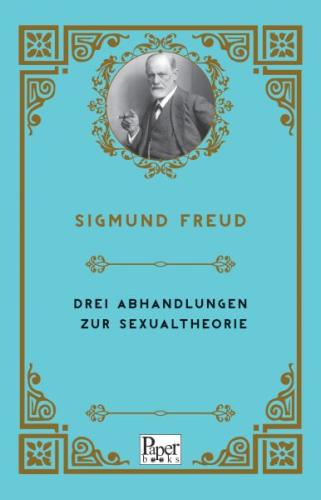 Drei Abhandlungen Zur Sexualtheorie (Almanca)