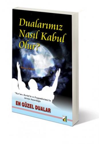 Dualarımız Nasıl Kabul Olur?