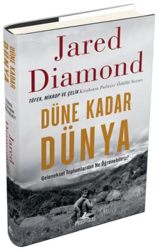Düne Kadar Dünya Geleneksel Toplumlardan Ne Öğrenebiliriz? Ciltli