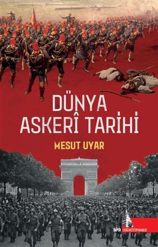Dünya Askeri Tarihi Dünya Askeri Tarihi