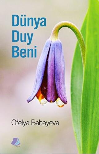 Dünya Duy Beni Dünya Duy Beni