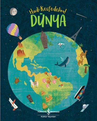 Dünya - Hadi Keşfedelim! Dünya - Hadi Keşfedelim!