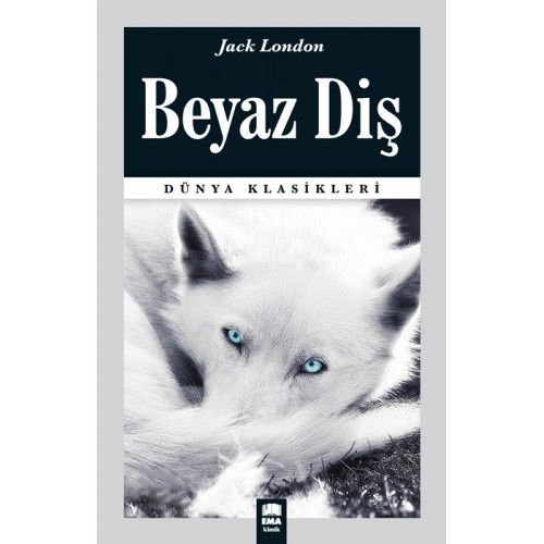 Dünya Klasikleri - Beyaz Diş