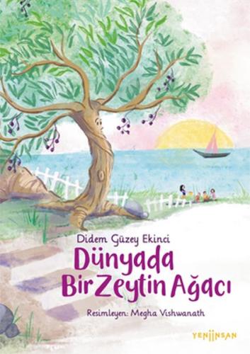 Dünyada Bir Zeytin Ağacı Dünyada Bir Zeytin Ağacı