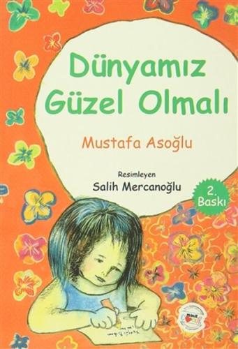 Dünyamiz Güzel Olmali Dünyamiz Güzel Olmali