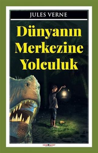 Dünyanın Merkezine Yolculuk