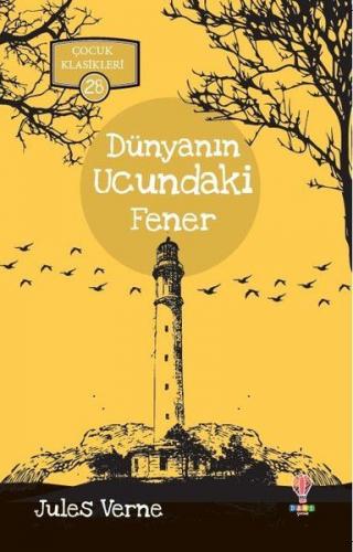 Dünyanın Ucundaki Fener - Çocuk Klasikleri 28