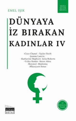 Dünyaya İz Bırakan Kadınlar 4 Moda, Müzik, Medya Dünyaya İz Bırakan Kadınlar 4 Moda, Müzik, Medya
