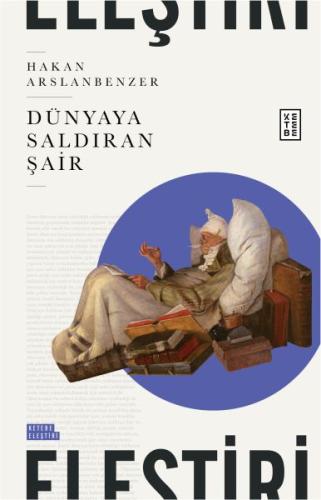 Dünyaya Saldıran Şair Dünyaya Saldıran Şair