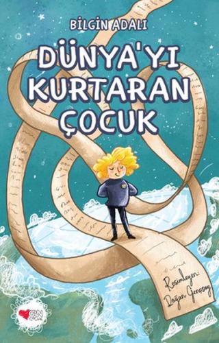 Dünya'yı Kurtaran Çocuk Dünya'yı Kurtaran Çocuk