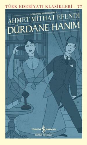 Dürdane Hanım (Günümüz Türkçesiyle) - Türk Edebiyatı Klasikleri (Ciltl