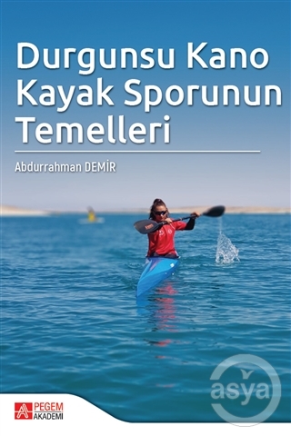 Durgunsu Kano Kayak Sporunun Temelleri