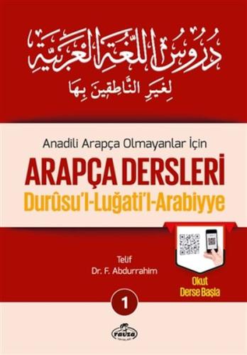 Durusul Lüğatil Arabiyye - Anadili Arapça Olmayanlar İçin Arapça Dersl Durusul Lüğatil Arabiyye - Anadili Arapça Olmayanlar İçin Arapça Dersl