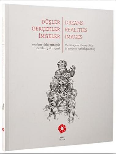 Düşler Gerçekler İmgeler / Dreams Realities Images