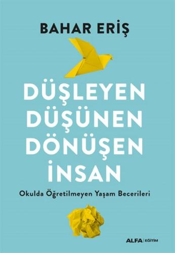 Düşleyen Düşünen Dönüşen İnsan