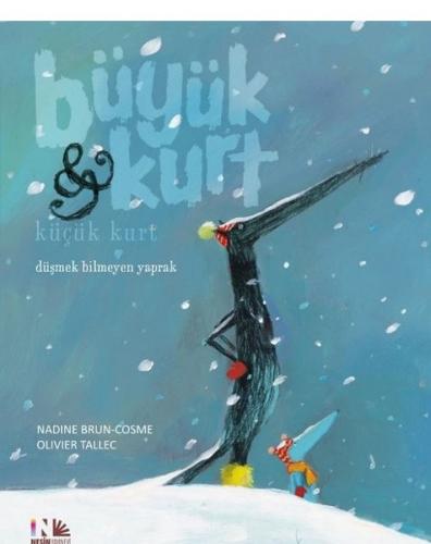 Düşmek Bilmeyen Yaprak - Büyük Kurt ve Küçük Kurt