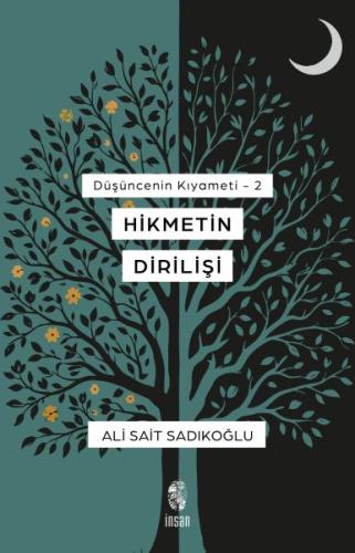 Düşüncenin Kıyameti 2 - Hikmetin Dirilişi