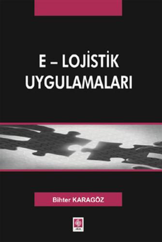 E Lojistik Uygulamaları E Lojistik Uygulamaları