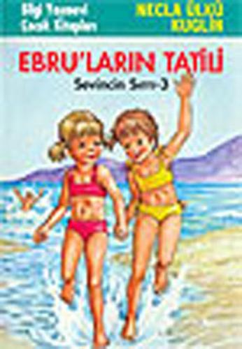 Ebru'ların Tatili Sevincin Sırrı - 3