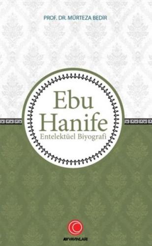 Ebu Hanife - Entelektüel Biyografi