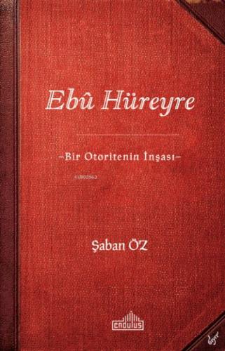 Ebu Hüreyre Ebu Hüreyre