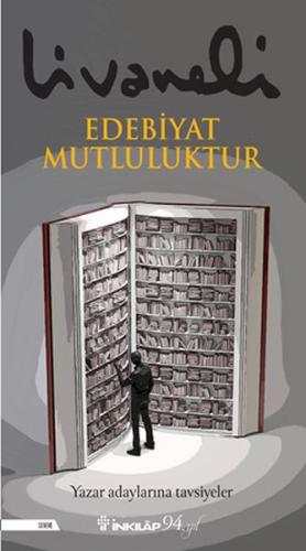 Edebiyat Mutluluktur - Yazar Adaylarina Tavsiyeler Edebiyat Mutluluktur - Yazar Adaylarina Tavsiyeler