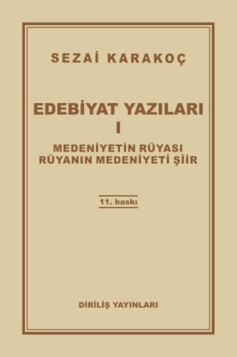 Edebiyat Yazıları 1 - Medeniyetin Rüyası - Rüyanın Medeniyeti Şiir