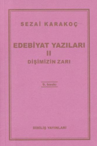 Edebiyat Yazıları 2 - Dişimizin Zarı